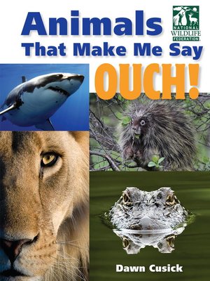 cover image of Animals That Make Me Say Ouch!